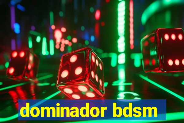 dominador bdsm